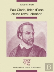 Pau Claris, Líder D'Una Classe Revolucionària