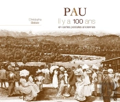 Pau ; Il Y A 100 Ans ; En Cartes Postales Anciennes