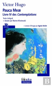 Pauca Meae : Livre Iv Des Contemplations