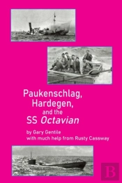 Paukenschlag, Hardegen, And The Ss Octavian