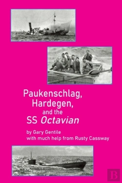 Bertrand.pt - Paukenschlag, Hardegen, And The Ss Octavian
