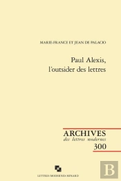 Paul Alexis, L'Outsider Des Lettres