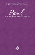 Paul Among Jews And Gentiles And Other Essays