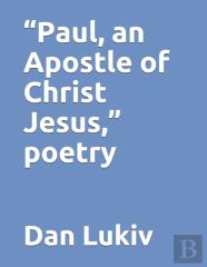 ''Paul, An Apostle Of Christ Jesus,'' Poetry
