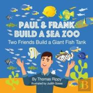 Paul And Frank Build A Sea Zoo