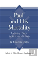 Paul And His Mortality