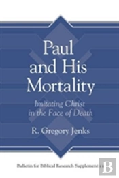 Paul And His Mortality