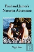 Paul And James'S Naturist Adventure