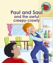 Paul And Saul And The Awful Creepy-Crawly