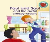 Paul And Saul And The Awful Creepy-Crawly