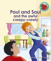 Paul And Saul And The Awful Creepy-Crawly