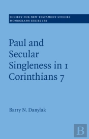 Paul And Secular Singleness In 1 Corinthians 7