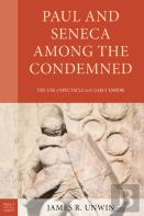 Paul And Seneca Among The Condemned