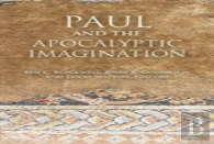 Paul And The Apocalyptic Imagination