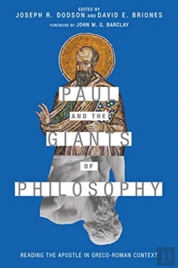 Bertrand.pt - Paul And The Giants Of Philosophy Â€“ Reading The Apostle In Grecoâ€“Roman Context