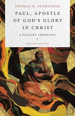 Bertrand.pt - Paul, Apostle Of God`S Glory In Christ Â€“ A Pauline Theology