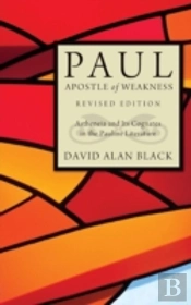 Paul, Apostle Of Weakness