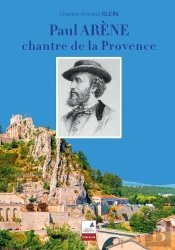 Paul Arène, Chantre De La Provence