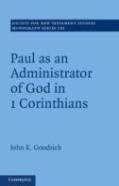 Paul As An Administrator Of God In 1 Corinthians: Volume 152