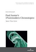 Paul Auster'S (Post)Modern Chronotopes: