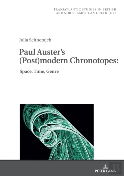 Bertrand.pt - Paul Auster'S (Post)Modern Chronotopes: