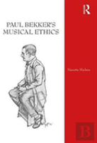 Paul Bekker'S Musical Ethics