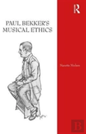 Paul Bekker'S Musical Ethics