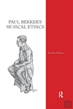 Bertrand.pt - Paul Bekker'S Musical Ethics