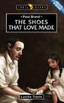Paul Brand: The Shoes That Love Made