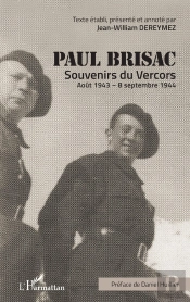 Paul Brisac ; Souvenirs Du Vercors ; Août 1943- Septembre 1944