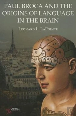 Bertrand.pt - Paul Broca And The Origins Of Language In The Brain