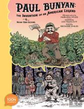 Paul Bunyan: The Invention Of An American Legend
