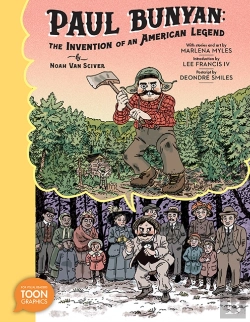 Bertrand.pt - Paul Bunyan: The Invention Of An American Legend