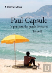 Paul Capsule Le Plus Petit Des Grands Détectives T.2