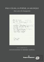 Paul Celan, La Poésie, La Musique : Avec Une Clé Changeante
