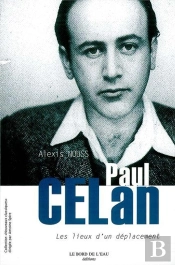 Paul Celan : Les Lieux D'Un Deplacement