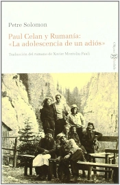 Paul Celan Y Rumanía: Ôla Adolescencia De Un Adiósö