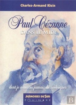 Bertrand.pt - Paul Cézanne Dans Le Midi ; Dont Je N'Aurais Jamais Dû M'Éloigner