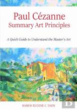 Paul Cezanne Summary Art Principles
