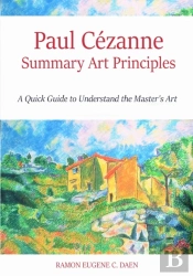 Paul Cezanne Summary Art Principles