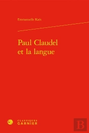 Paul Claudel Et La Langue