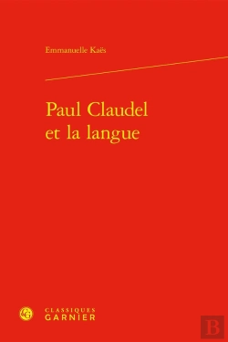 Bertrand.pt - Paul Claudel Et La Langue