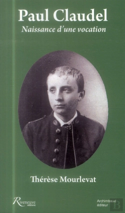 Bertrand.pt - Paul Claudel  Naissance D'Une Vocation
