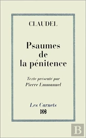 Paul Claudel, Psaumes De Penitence