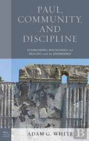 Paul, Community, And Discipline