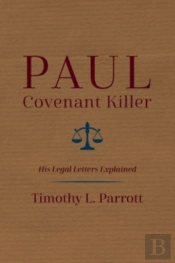 Paul, Covenant Killer