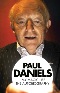 Bertrand.pt - Paul Daniels - My Magic Life: The Autobiography