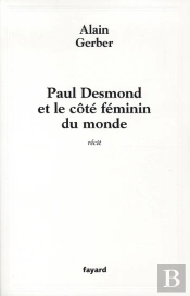 Paul Desmond Et Le Côté Feminin Du Monde