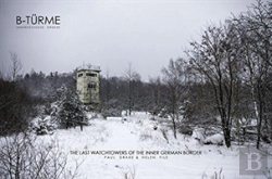 Bertrand.pt - Paul Drake And Helen File: B-Turme Innerdeutsche Grenze