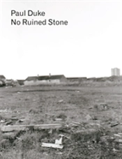 Paul Duke: No Ruined Stone